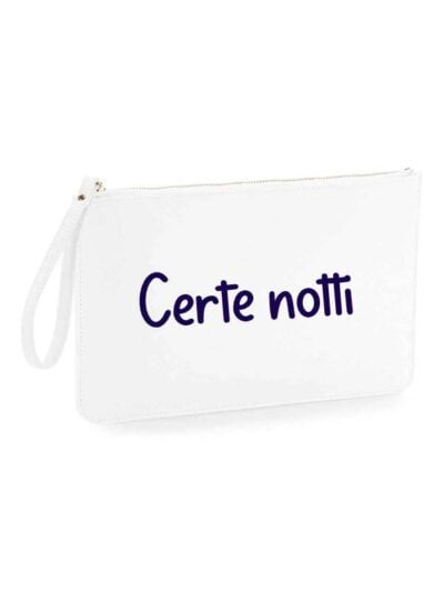 Pochette da donna con la scritta "certe notti" - PHTD24