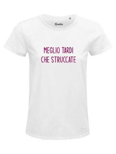 T-Shirt donna Glam con la scritta “meglio tardi che struccate” in glitter – D253