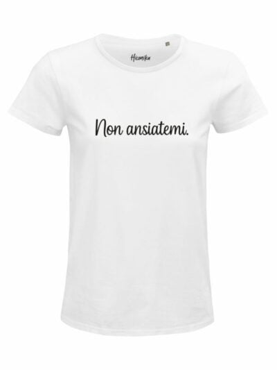 T-Shirt donna Glam con la scritta “non ansiatemi” – GB006