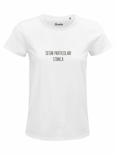 T-Shirt donna Glam con la scritta “segni particolari stanca”  – GB030