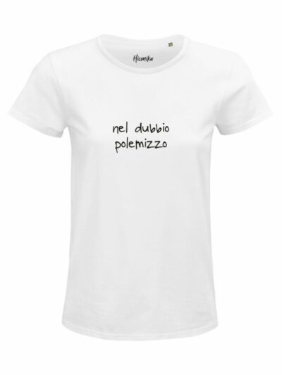 T-Shirt donna Glam con la scritta "nel dubbio polemizzo" – GB039