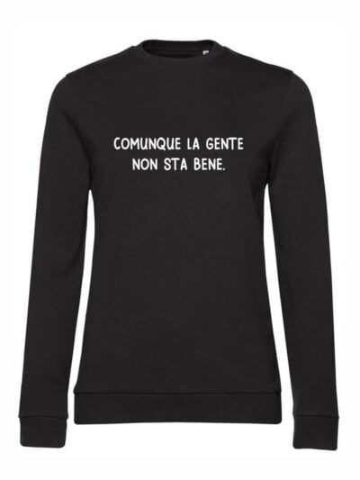 Felpa donna leggera Sidney con la scritta “comunque la gente non sta bene” in patch - FS008