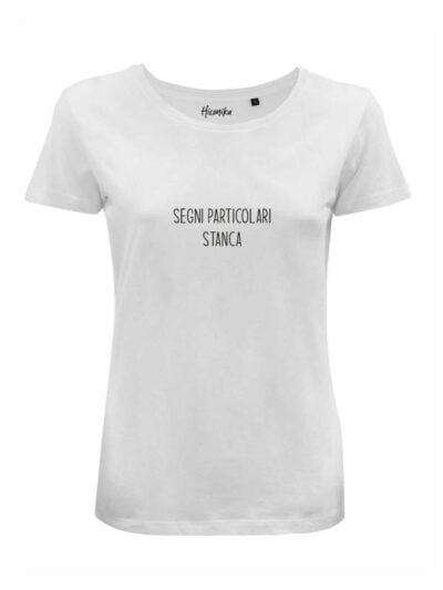 T-Shirt donna Lady 2.0 con la scritta “segni particolari stanca” – LB030