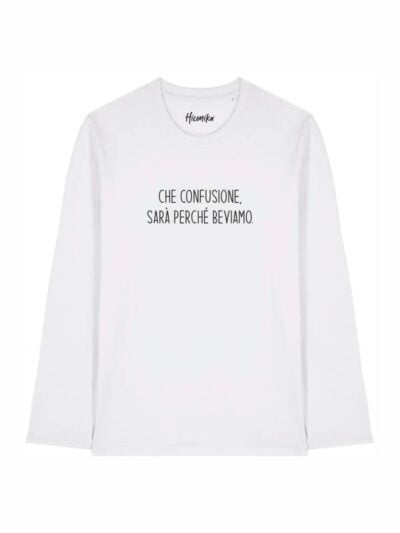 T-shirt Alba manica lunga con la scritta in patch a rilievo "che confusione sarà perchè beviamo" - TAU01