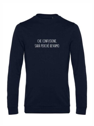 Felpa uomo Toronto con la scritta in patch a rilievo "che confusione sarà perchè beviamo" – TRT01