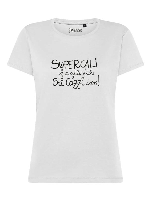 T-Shirt donna Lady 2.0 con la scritta “supercali fragilisti che sti cazzi doso!” – TW080