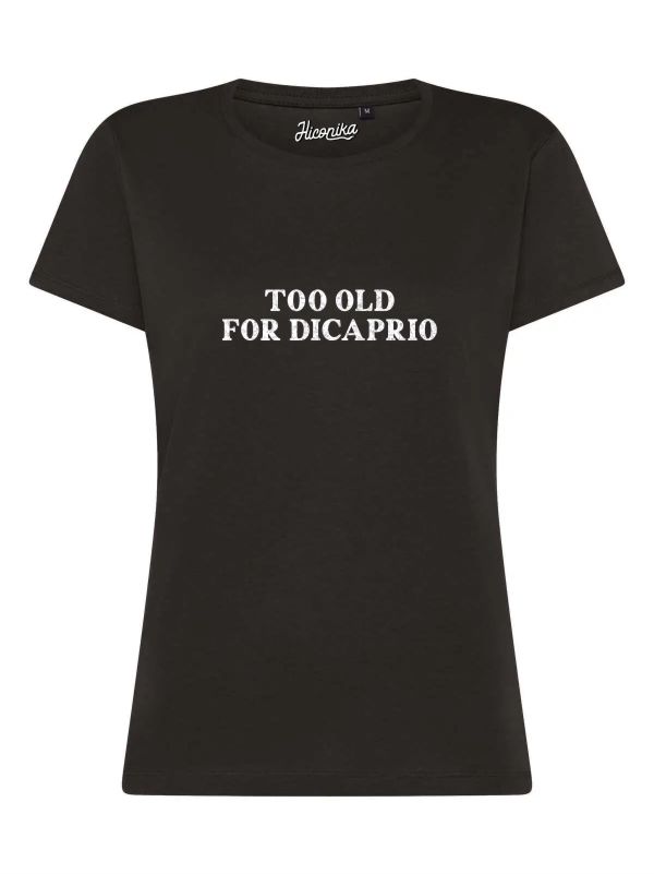 T-Shirt donna Lady 2.0 con la scritta “Too old for Di Caprio” in glitter – TW091 - immagine 4